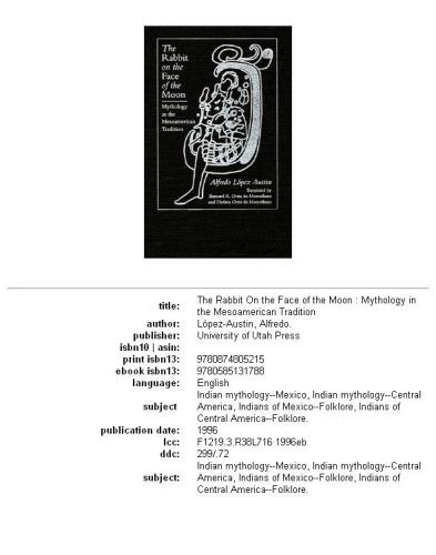 The rabbit on the face of the moon: mythology in the mesoamerican tradition