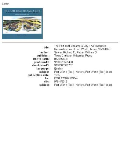 The fort that became a city: an illustrated reconstruction of Fort Worth, Texas, 1849-1853