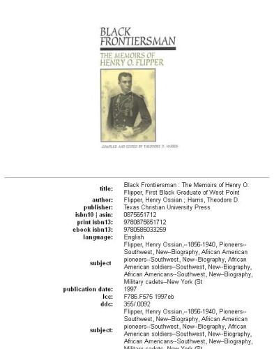 Black frontiersman: the memoirs of Henry O. Flipper, first Black graduate of West Point