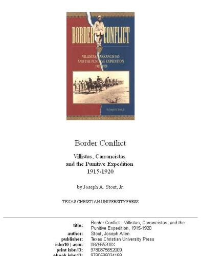 Border conflict: Villistas, Carrancistas, and the Punitive Expedition, 1915-1920