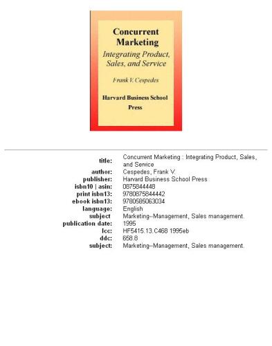 Concurrent marketing: integrating product, sales, and service