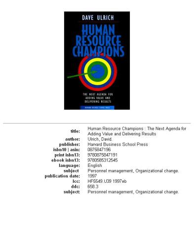 Human resource champions: the next agenda for adding value and delivering results