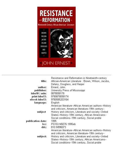 Resistance and reformation in nineteenth-century African-American literature: Brown, Wilson, Jacobs, Delany, Douglass, and Harper