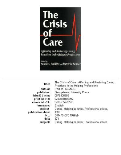 The Crisis of Care: Affirming and Restoring Caring Practices in the Helping Professions