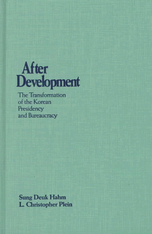 After development: transformation of the Korean presidency and bureaucracy