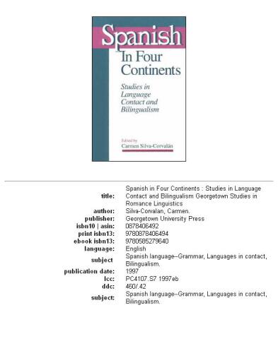 Spanish in Four Continents: Studies in Language Contact and Bilingualism