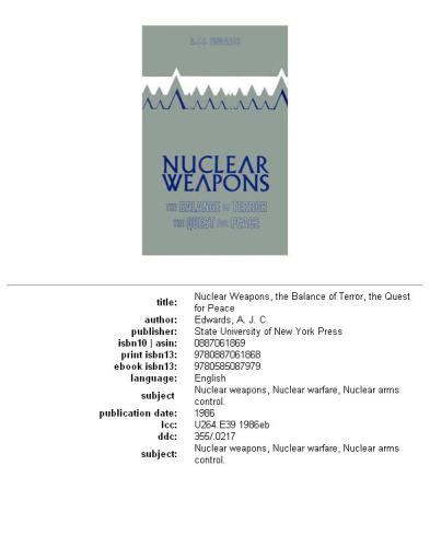 Nuclear weapons, the balance of terror, the quest for peace
