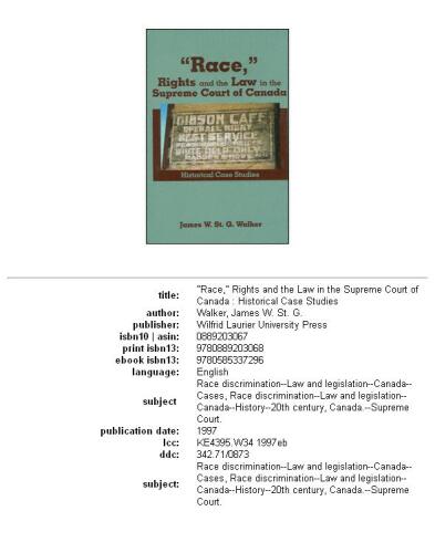 Race, Rights and the Law in the Supreme Court of Canada: Historical Case Studies