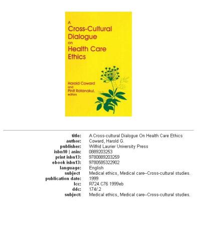 A cross-cultural dialogue on health care ethics