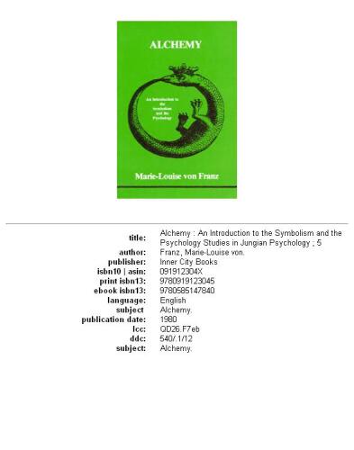 Alchemy: an introduction to the symbolism and the psychology