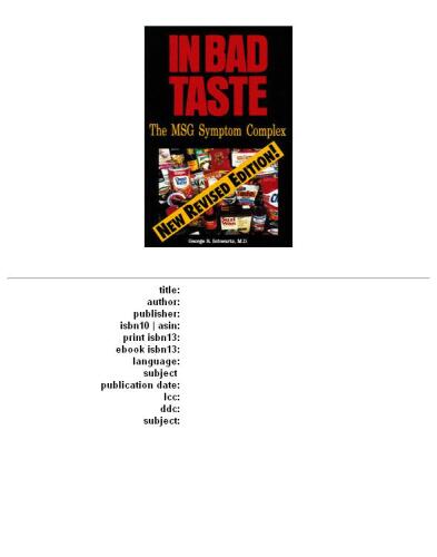 In Bad Taste: The MSG Symptom Complex