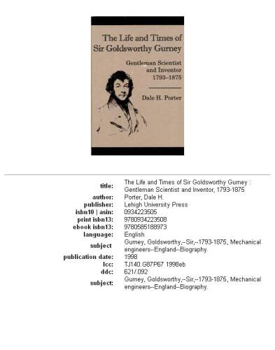 The life and times of Sir Goldsworthy Gurney: gentleman scientist and inventor, 1793-1875