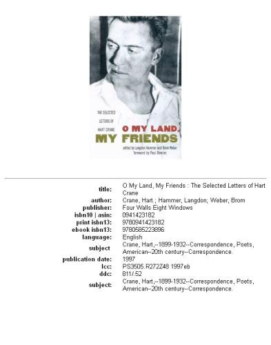 O my land, my friends: the selected letters of Hart Crane