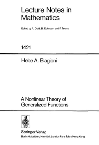 A Nonlinear Theory of Generalized Functions