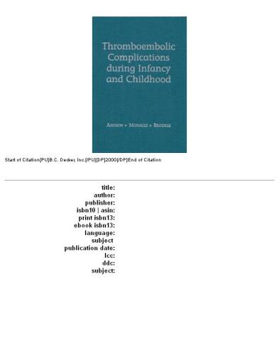 Thromboembolic complications during infancy and childhood, Volume 1