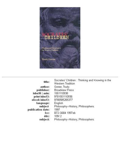 Socrates' children: thinking and knowing in the Western tradition