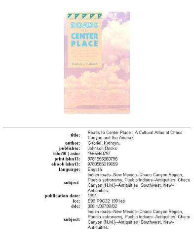 Roads to center place: a cultural atlas of Chaco Canyon and the Anasazi