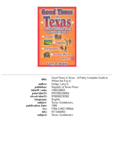 Good Times in Texas: A Pretty Complete Guide to Where the Fun Is