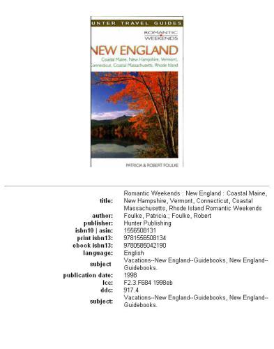 Romantic Weekends: New England; Coastal Maine, New Hampshire, Vermont, Connecticut, Coastal Massachusetts, Rhode Island