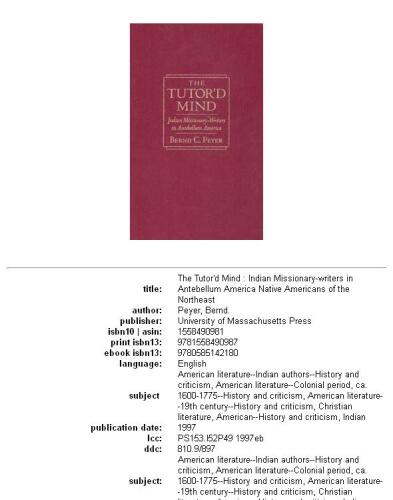 The tutor'd mind: Indian missionary-writers in antebellum America