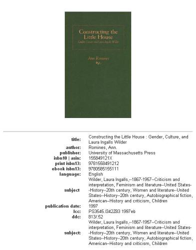 Constructing the Little house: gender, culture, and Laura Ingalls Wilder