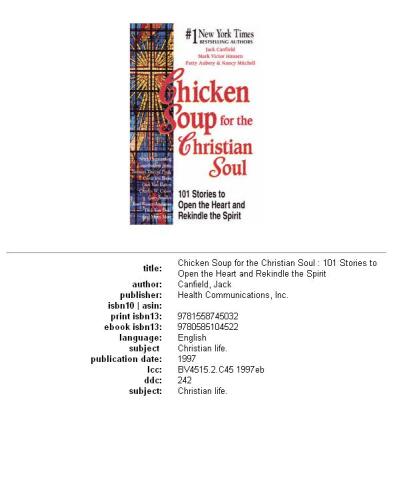 Chicken soup for the Christian soul: 101 stories to open the heart and rekindle the spirit