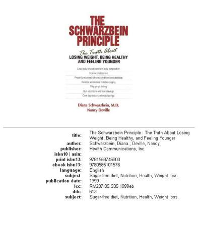 The Schwarzbein principle: the truth about losing weight, being healthy, and feeling younger