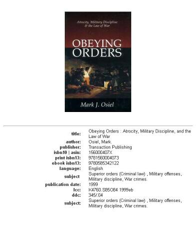 Obeying orders: atrocity, military discipline, & the law of war