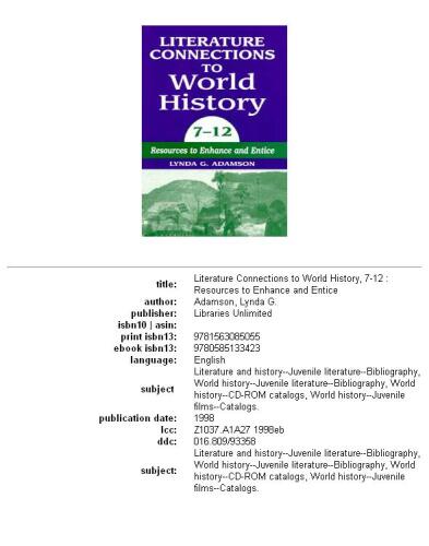 Literature connections to world history, 7-12: resources to enhance and entice