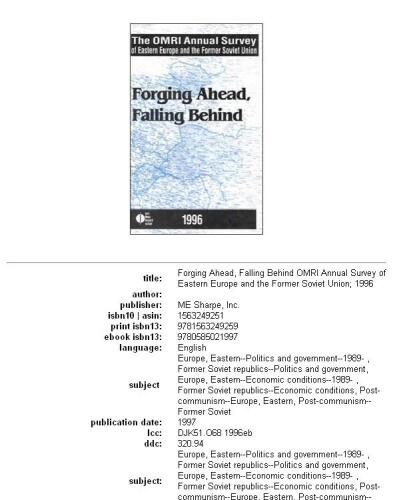 The Omri Annual Survey of Eastern Europe and the Former Soviet Union, 1996: Forging Ahead, Falling Behind