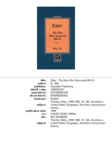 Ebby: The Man Who Sponsored Bill W.