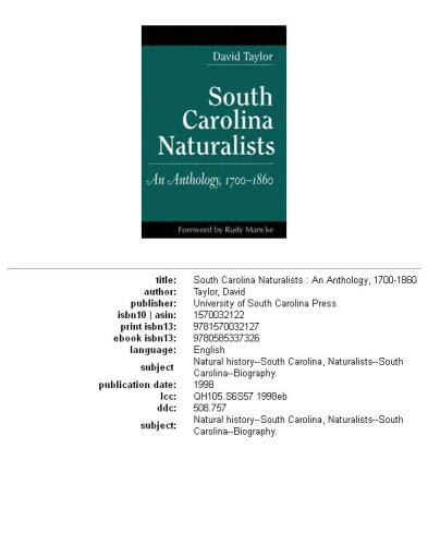 South Carolina naturalists: an anthology, 1700-1860