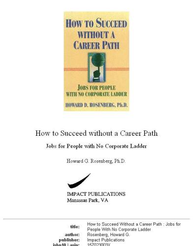 How to succeed without a career path: jobs for people with no corporate ladder