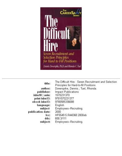 The difficult hire: seven recruitment and selection principles for hard to fill positions