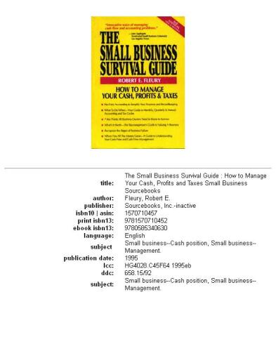 The small business survival guide: how to manage your cash, profits and taxes