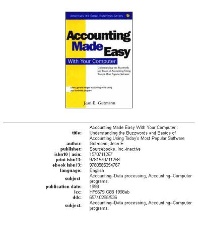 Accounting made easy with your computer: understanding the buzzwords and basics of accounting using today's most popular software