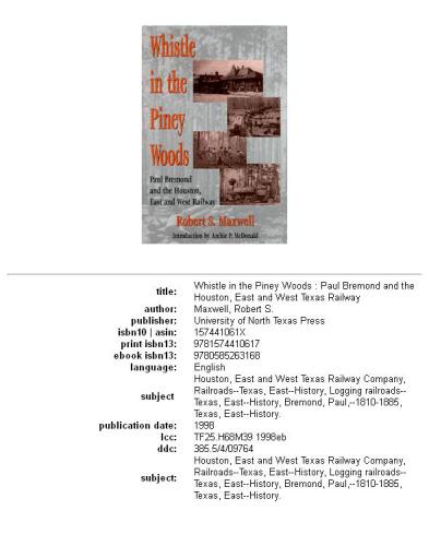 Whistle in the Piney Woods: Paul Bremond and the Houston, East and West Texas Railway