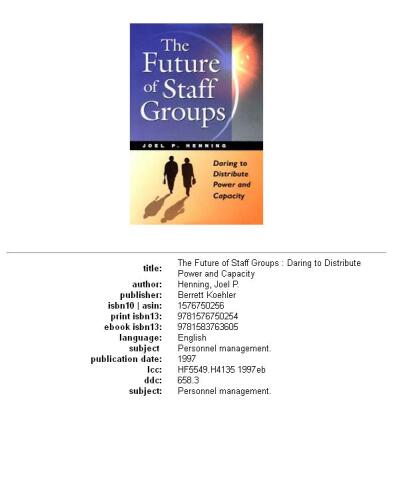 The future of staff groups: daring to distribute power and capacity