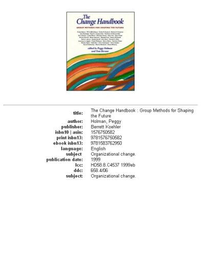 The change handbook: group methods for shaping the future