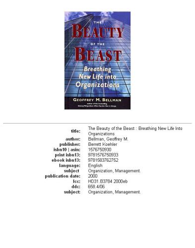 The beauty of the beast: breathing new life into organizations