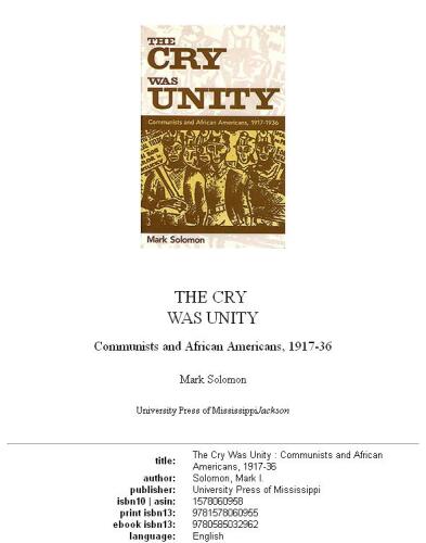 The cry was unity: communists and African Americans, 1917-36