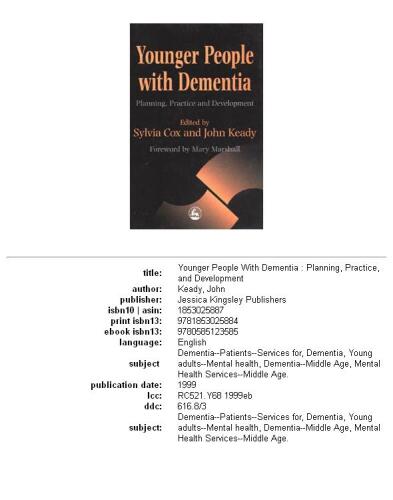 Younger people with dementia: planning, practice, and development
