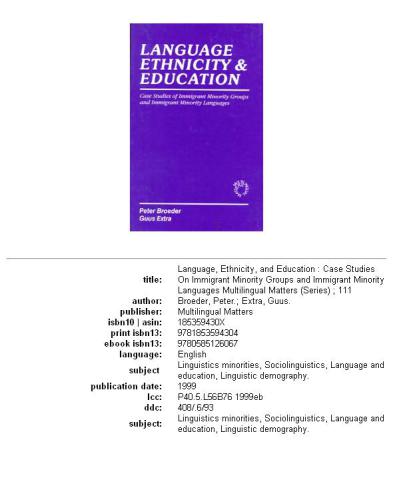 Language, ethnicity, and education: case studies on immigrant minority groups and immigrant minority languages