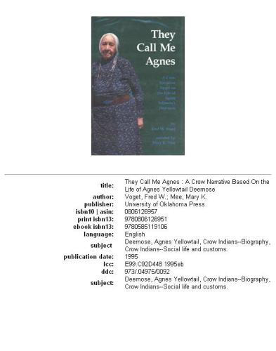 They Call Me Agnes: A Crow Narrative Based on the Life of Agnes Yellowtail Deernose
