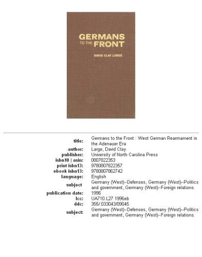 Germans to the Front: West German Rearmament in the Adenauer Era
