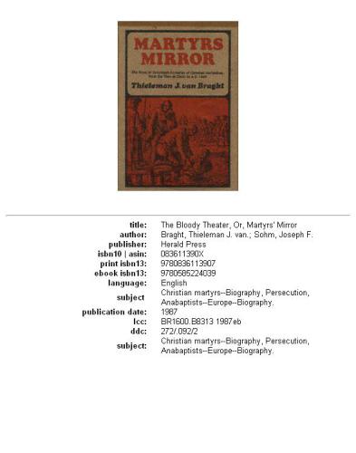 Martyrs Mirror: The Story of Seventeen Centuries of Christian Martyrdom From the Time of Christ to A.D. 1660