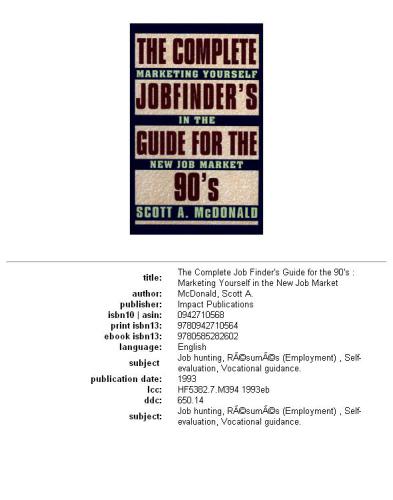 The Complete Job Finder's Guide for the 90's: Marketing Yourself in the New Job Market