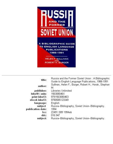 Russia and the Former Soviet Union: : A Bibliographic Guide to English Language Publications, 1986-1991