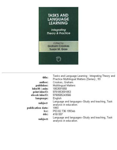Tasks and Language Learning: Integrating Theory and Practice (Multilingual Matters)