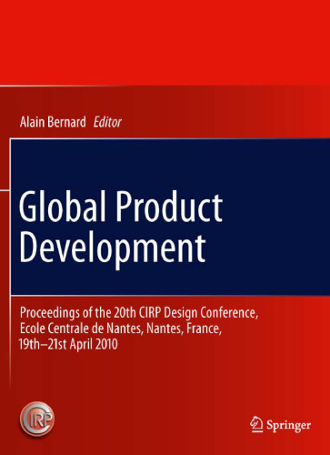 Global Product Development: Proceedings of the 20th CIRP Design Conference, Ecole Centrale de Nantes, Nantes, France, 19th-21st April 2010
